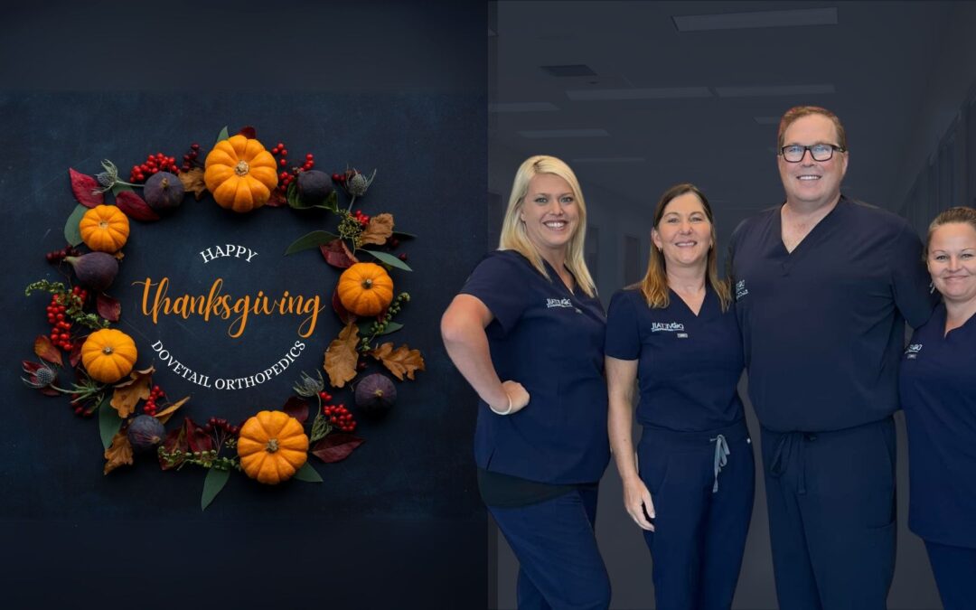 Thanksgiving Gratitude from Dovetail Orthopedics