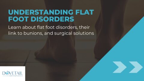 Flat Foot Disorders & Evans Procedure Solutions
